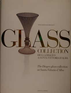 GLASS COLLECTION DELLA DIAGEO A SANTA VITTORIA D'ALBA.