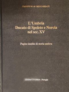 L'UMBRIA DUCATO DI SPOLETO E NORCIA NEL SEC. XV. Pagine …