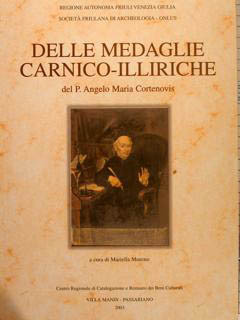 DELLE MEDAGLIE CARNICO-ILLIRICHE DEL P. Angelo Maria Cortinovis.