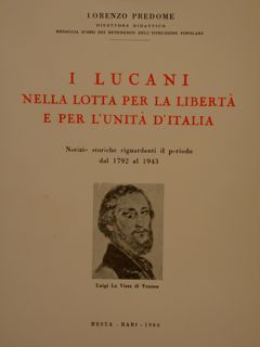 I LUCANI NELLA LOTTA PER LA LIBERTÀ E PER L'UNITÀ …