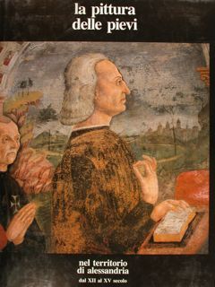 LA PITTURA DELLE PIEVI NEL TERRITORIO DI ALESSANDRIA DAL XII …