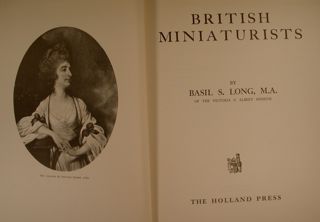 BRITISH MINIATURISTS. London, geoffrey Bles, 1929.