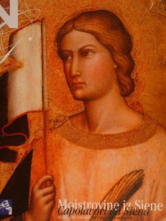 CAPOLAVORI DA SIENA DAL GOTICO AL RINASCIMENTO. Mojstrovine iz Siene …