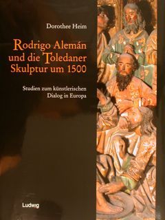 Rodrigo Aleman und die Toledaner Skulptur um 1500 - Studien …