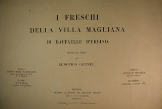 I FRESCHI DELLA VILLA MAGLIANA DI RAFFAELLE D'URBINO. Incisi et …