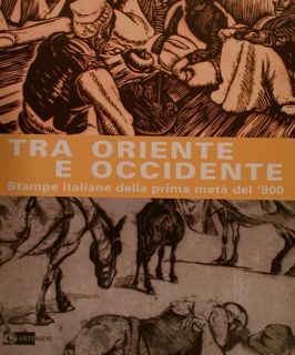 TRA ORIENTE E OCCIDENTE. Stampe italiane della prima meta' del …