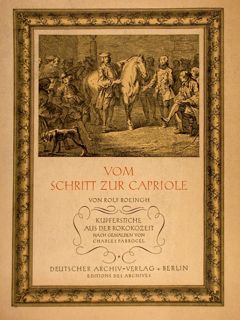 VOM SCHRITT ZUR CAPRIOLE. Kupferstiche aus der nach Gemaelden von …