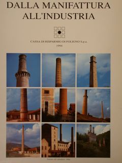 DALLA MANIFATTURA ALL'INDUSTRIA. Estratto dal calendario 1994. Cassa di Risparmio …