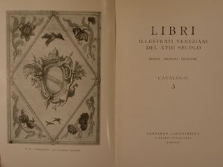 LIBRI ILLUSTRATI VENEZIANI DEL XVIII SECOLO. Disegni - Incisioni - …