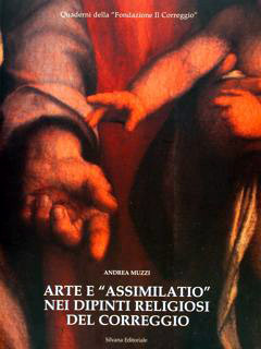 ARTE E ' ASSIMILATIO 'NEI DIPINTI RELIGIOSI DEL CORREGGIO. Una …