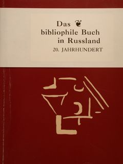 DAS BIBLIOPHILE BUCH IN RUSSLAND im erste drittel des 20. …
