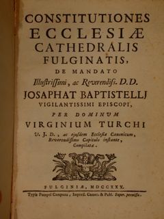 CONSTITUTIONES ECCLESIAE CATHEDRALIS FULGINATIS, DE MANDATO . JOSAPHAT BAPTISTELLI . …
