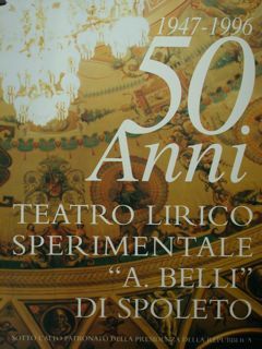 1947 - 1996 50 ANNI. Teatro Lirico Sperimentale ' A. …
