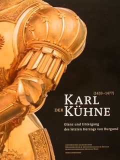 Karl der Kuehne (1433-1477) Glanz und Untergang des letzten Herzoges …