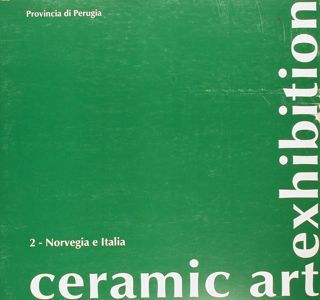 PROVINCIA DI PERUGIA. CERAMIC ART EXIBITION. 2- NORVEGIA E ITALIA.