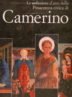 Le collezioni d'arte della Pinacoteca civica di CAMERINO.