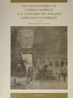 GLI 'STUDI STORICI' DI CAMILLO RAMELLI E IL LAPIDARIO DEL …