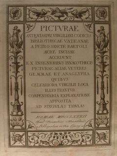 Picturae antiquissimi Virgiliani Codicis Bibliothecae Vaticanae a Petro Sancte Bartoli …