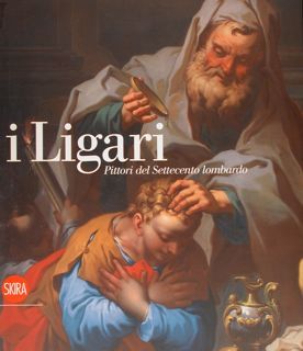 I LIGARI. Pittori del Settecento lombardo. 12 aprile - 19 …