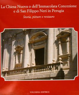 LA CHIESA NUOVA O DELL'IMMACOLATA CONCEZIONE E DI SAN FILIPPO …