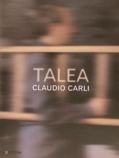 TALEA - CLAUDIO CARLI.
