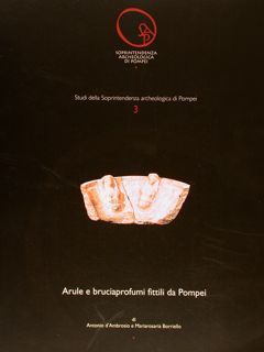 Studi della Soprintendenza archeologica di Pompei. ARULE E BRUCIAPROFUMI FITTILI …