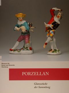PORZELLAN. Glanzstuecke der Sammlung des Museums fuer Kunst und Gewerbe …