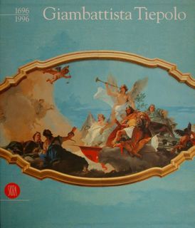 GIAMBATTISTA TIEPOLO 1696 - 1996. Venezia, Museo del Settecento Veneziano, …