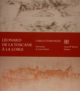 LEONARD DE LA TOSCANE A' LA LOIRE. Presentation de Carlo …
