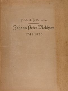 JOHANN PETER MELCHIOR 1472 - 1825.