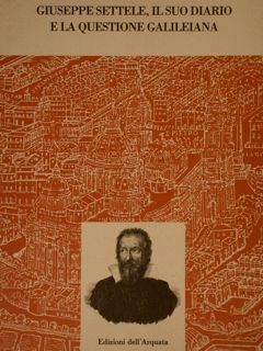Giuseppe Settele, il suo diario e la questione galileiana.