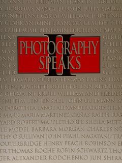 PHOTOGRAPHY SPEAKS II From The Chrysler Museum Collection. 70 Photographers …
