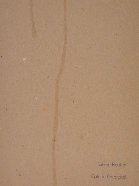 SABINE REUTER. Bilder auf Papier und Leinwand, 30.April - 30.Juni …