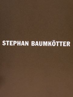 STEPHAN BAUMKOETTER. Kunstmuseum Bonn, 24.mai bis 12.August 2001.