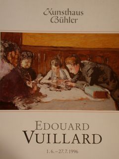 Kunsthaus Buehler, Stuttgart. Austellung EDOUARD VUILLARD (1868 - 1940). Gemaelde …