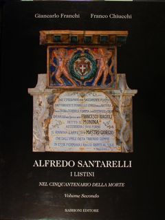 ALFREDO SANTARELLI. I Listini. Nel cinquantenario della morte. Vol. secondo.