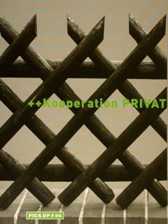 ++ Kooperation PRIVAT. Austellung im Bahnwaerterhaus, 7. April 2002 bis …