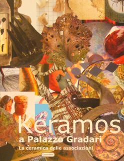 KERAMOS A PALAZZO GRADARI. La ceramica delle associazioni. 5-20 luglio …