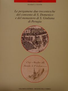 Archivi dell'Umbria - Inventari e Ricerche. LE PERGAMENE DUE-TRECENTESCHE DEL …