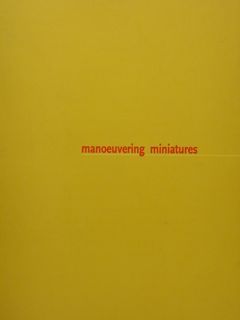 MANOEUVERING MINIATURES contemporary art from Pakistan. November 2001, IIC gallery, …