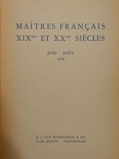 MAITRES FRANCAIS XIX ET XX SIECLES. Juin - Aout 1958. …