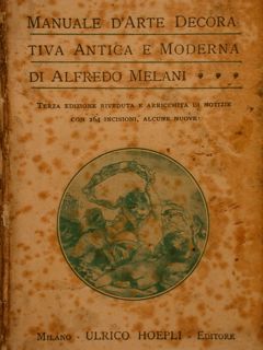 MANUALE D'ARTE DECORATIVA ANTICA E MODERNA.