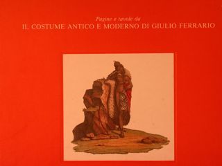 Pagine e tavole da IL COSTUME ANTICO E MODERNO o …