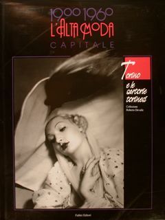 1900 - 1960 L'ALTA MODA CAPITALE. Torino e le sartorie …