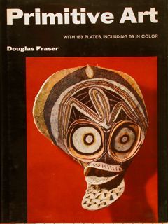 PRIMITIVE ART with 183 plates, including 59 in color.