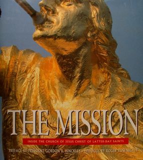 THE MISSION. Inside the Church of Jesus Christ of Latter-Day …
