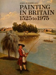 PAINTING IN BRITAIN 1525 to 1975.
