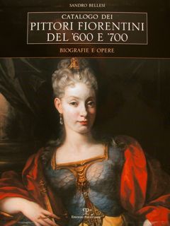 CATALOGO DEI PITTORI FIORENTINI DEL '600 E '700. Biografie e …