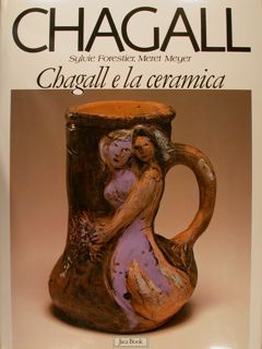 CHAGALL. Chagall e la Ceramica.