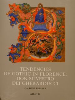 A Corpus of Florentine Painting. TENDENCIES OF GOTHIC IN FLORENCE: …